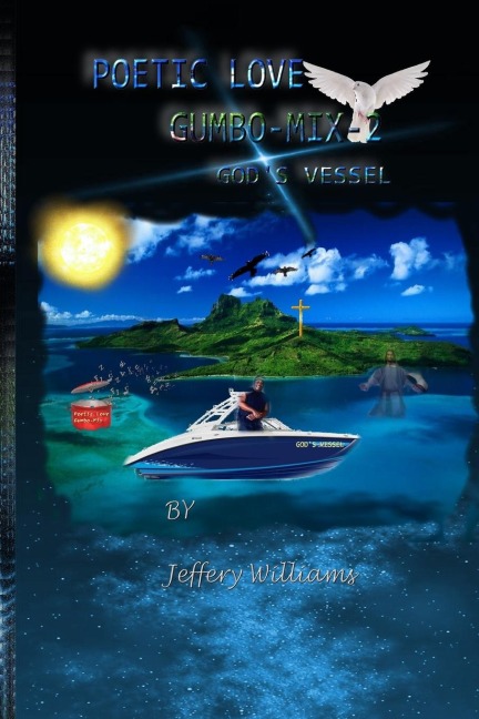 POETIC LOVE GUMBO-MIX-2: GODS VESSEL