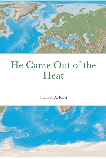 He Came Out of the Heat