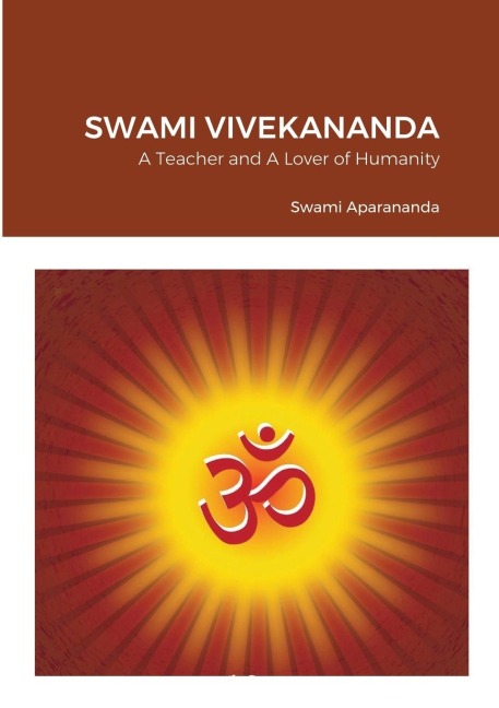 Swami Vivekananda: A Teacher and Lover of Humanity