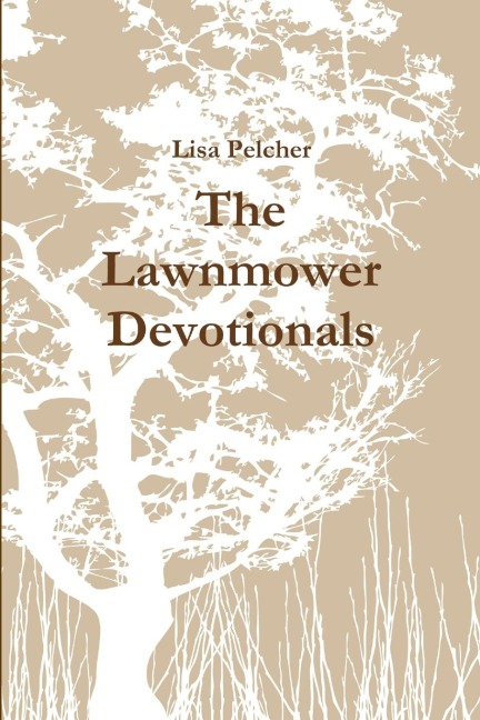 The Lawnmower Devotionals