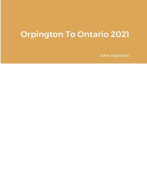 Orpington To Ontario 2021