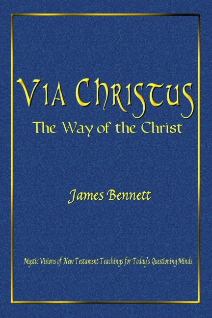 Via Christus: The Way of the Christ