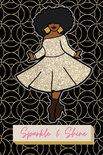 Sparkle & Shine Journal African American Woman Paperback Journal