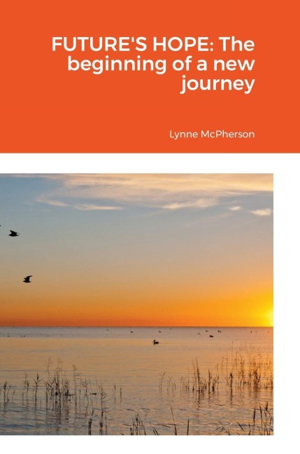 FUTURES HOPE: The beginning of a new journey