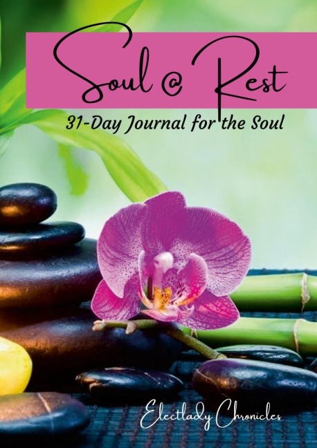Soul @ Rest: 31-Day Journal for the Soul