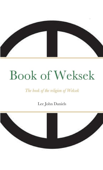 Book of Weksek: The book of the religion of Weksek