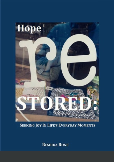 Hope Restored: Seeking Joy in Lifes Everyday Moments