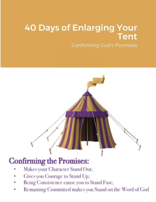 40 Days of Enlarging Your Tent: Confirming Gods Promises