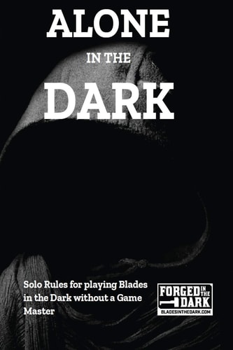 Alone in the Dark Solo Rules for Blades in the Dark