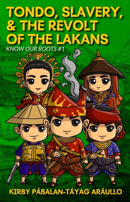 Tondo, Slavery, & the Revolt of the Lakans: Know Our Roots #1