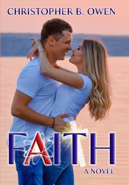 Faith: A Romance Beyond Belief