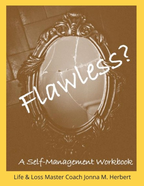 Flawless?: A Self-Management Workbook