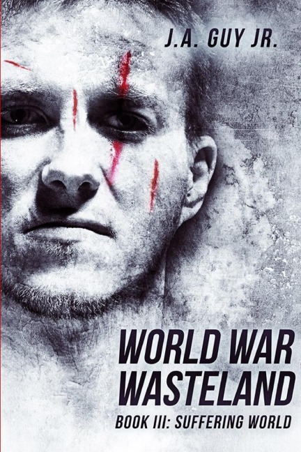 World War Wasteland   Book III: Suffering World