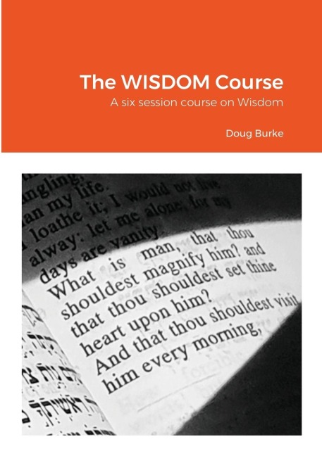 The WISDOM Course: A six session course on Wisdom