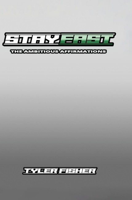 StayFast: The Ambitious Affirmations