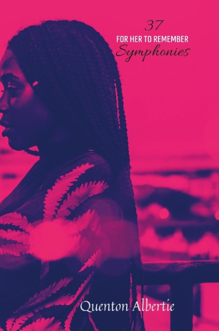 37 Symphonies (For Her to Remember): For Her to Remember