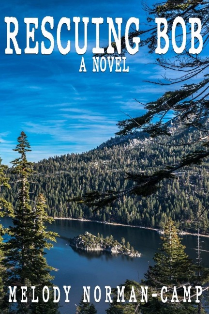 Rescuing Bob: A Novel