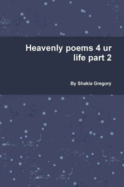 Heavenly poems 4 ur life part 2: New edition