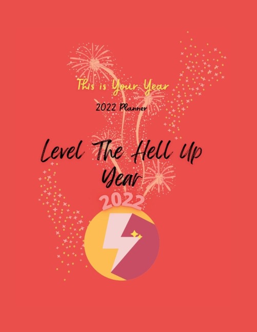 Level The Hell Up Planner: 2022 Planner