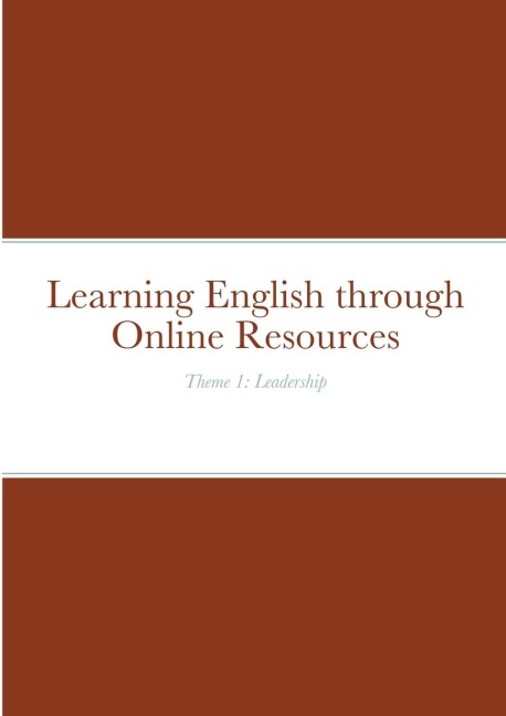 Learning English through Online Resources: Theme 1: Leadership