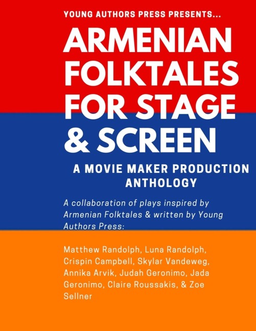 ARMENIAN FOLKTALES FOR STAGE & SCREEN: A Movie Maker Play Anthology