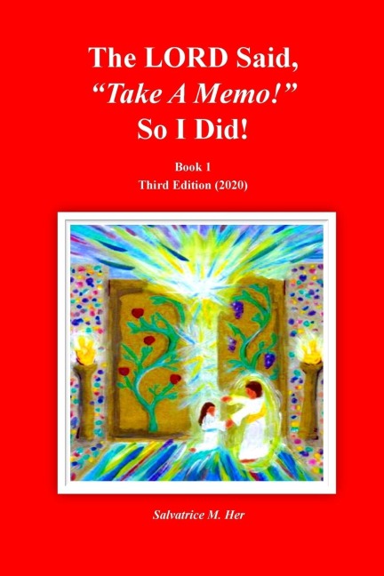 The LORD Said, "Take A Memo!" So I Did! Third Edition (2020): Third Edition