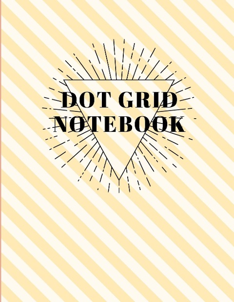 Dot Grid Notebook: Large (8.5 x 11 inches)Dotted Notebook/Journal