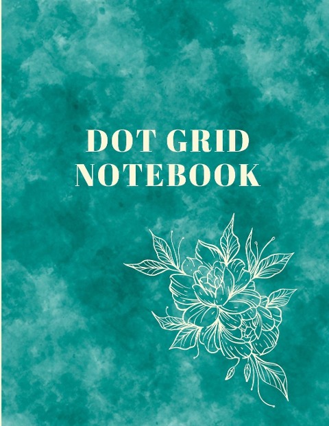 Dot Grid Notebook: Large (8.5 x 11 inches)Dotted Notebook/Journal