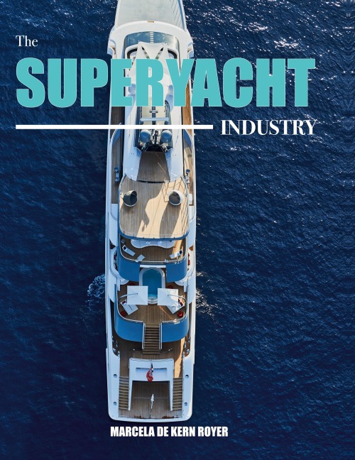 The Superyacht Industry: The state of the art yachting reference