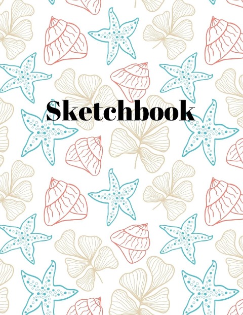 Sketchbook: Colorful cover for your best creations, Notebook for your sketches, drawings and creative writing