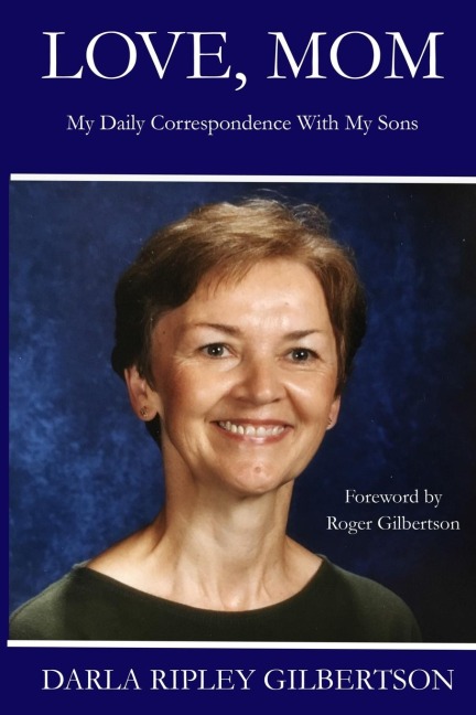 Love, Mom: My Daily Correspondence With My Sons