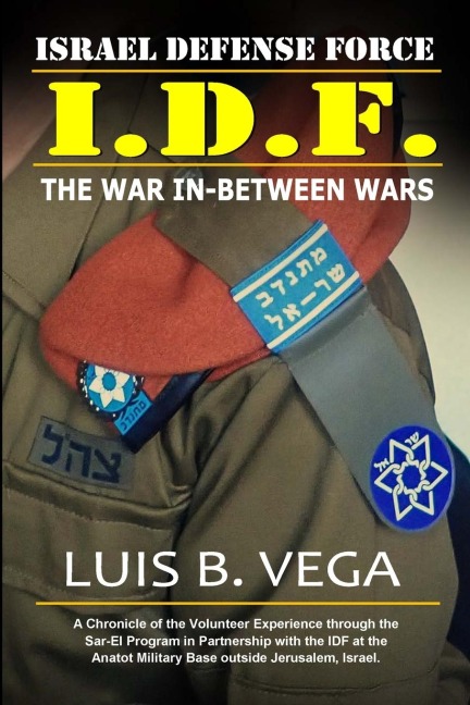 Behind IDF Military Lines: The War In-Between Wars