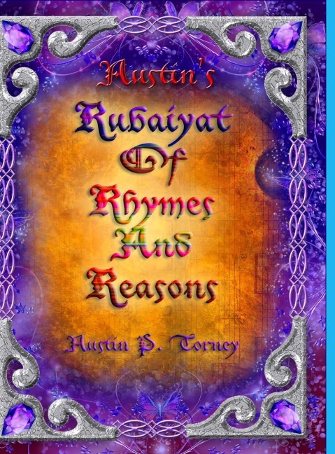 Austins Rubaiyat of Rhymes and Reasons