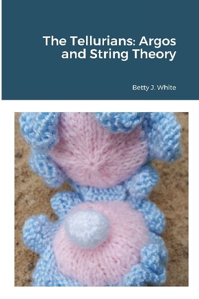 The Tellurians: Argos and String Theory