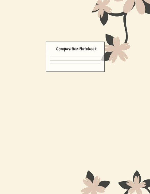 Composition Notebook: Wide Ruled Lined Paper: Large Size 8.5x11 Inches, 110 pages. Notebook Journal: Yellow Pink Flowers Workbook for Preschoolers Students Teens Adults for School College Work Writing Notes
