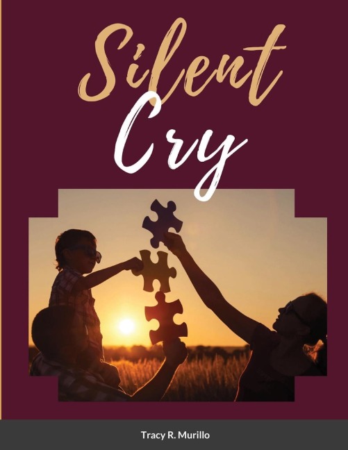 Silent Cry: A Mothers Hope for Her Son with Autism