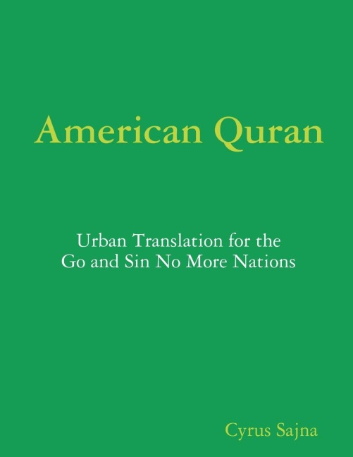 GO AND SIN NO MORE NATION: Mankinds Age Of Empathy An Urban Translation Forward by Cyrus Sajna