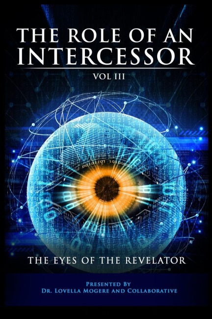 The Role of the Intercessor Vol III