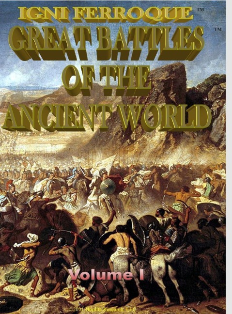 IGNI FERROQUE: GREAT BATTLES OF THE ANCIENT WORLD I