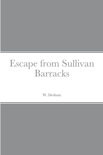 Escape from Sullivan Barracks