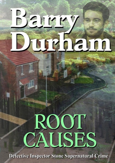 Root Causes: Detective Inspector Stone Supernatural Crime
