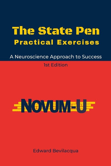 The State Pen Practical Exercises: A Neuroscience-oriented Approach to Success