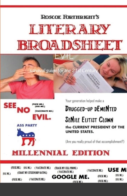 Literary Broadsheet - MILLENNIAL EDITION -  SEE NO EVIL: survival guide for the 21st Century