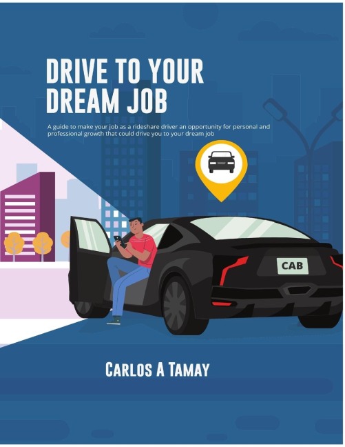 Drive To Your Dream Job: Do more with your freedom