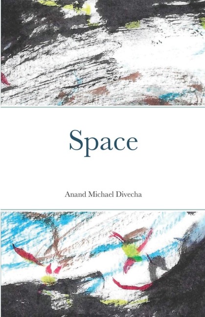 Space: Existential Introspections