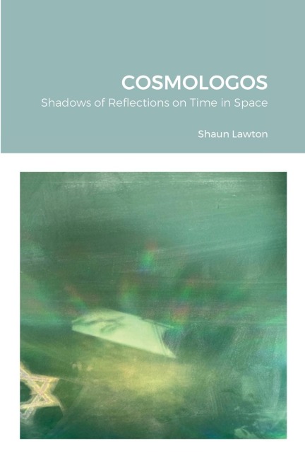 COSMOLOGOS: Shadows of Reflections on Time in Space