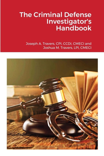 The Criminal Defense Investigators Handbook