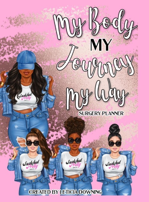 My Body, My Journey, My Way: Surgery  Guide & Planner