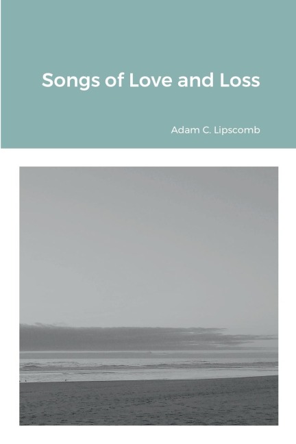 Songs of Love and Loss