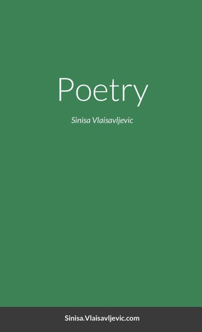 Poetry: Sinisa Vlaisavljevic